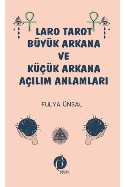 Laro Tarot Büyük Arkana ve Küçük Arkana Açılım