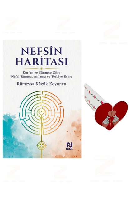 Rümeysa Küçük Koyuncu Nefsin Haritası Kuran ve Sünnete Göre Nefsi Tanıma Anlama ve Terbiye Etme Özel Tasarım Kalp Ayraç Hediyeli