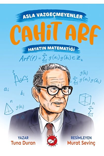 Asla Vazgeçmeyenler - Cahit Arf