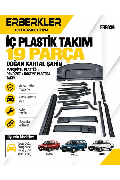 DOĞAN KARTAL ŞAHİN İÇ PLASTİK TAKIM + MARŞPİYEL PLASTİĞİ + PANDİZOT + DÖŞEME PLASTİĞİ TAKIM 19PARÇA