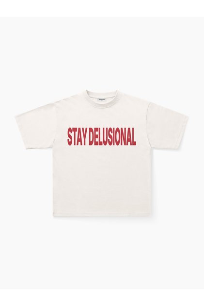 Stay Delusional T-Shirt