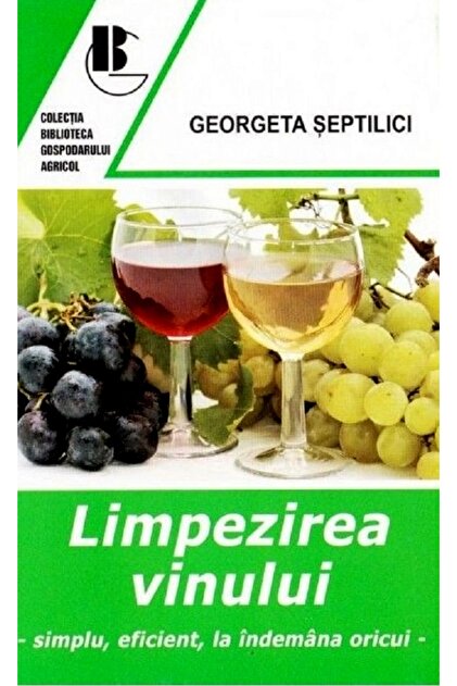 Limpezirea vinului - Georgeta Septilici