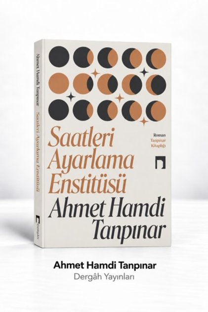 Saatleri Ayarlama Enstitüsü New Cover / / Ahmet Hamdi Tanpınar