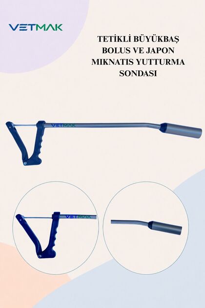 TETİKLİ BÜYÜKBAŞ BOLUS VE KAFESLİ MIKNATIS YUTTURMA SONDASI ( EĞİMLİ)