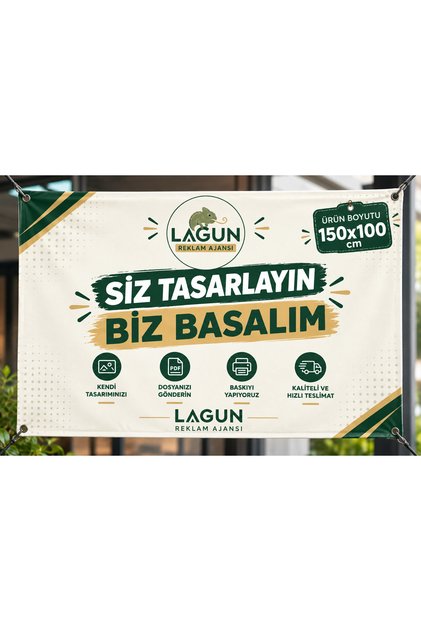 SİZ TASARLAYIN BİZ BASALIM Vinil - Branda - Afiş - Pankart 150cm X 100cm