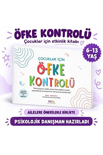 Çocuklar Için Öfke Kontrolü Etkinlikleri-her Çocuğun Mutlaka Öğrenmesi Gereken Hayati Bir Beceri