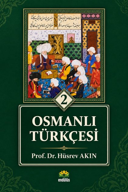 Osmanlı Türkçesi 2 - Prof. Dr. Hüsrev Akın