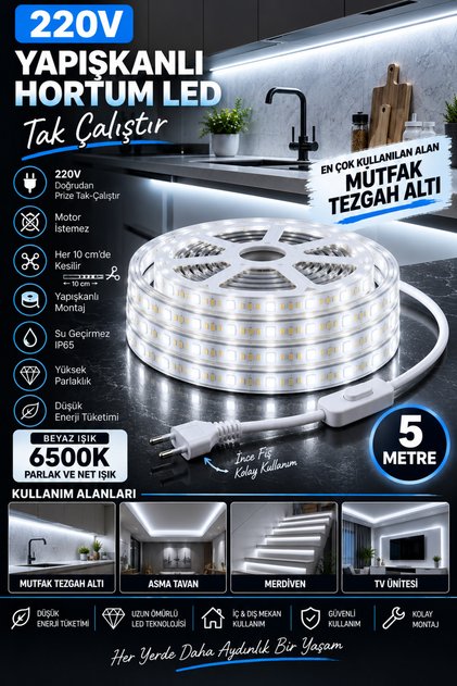 MUTFAK DOLABI TEZGAH ÜSTÜ ALTI 5 METRE 220V TAK ÇALIŞTIR YAPIŞKANLI HORTUM LED – 6500K BEYAZ – SU GEÇİRMEZ – TRAFO İSTEMEZ!