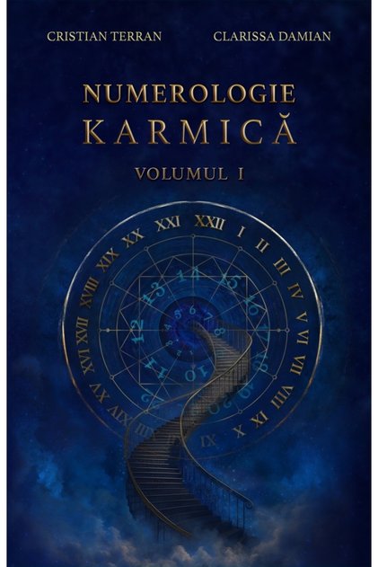 Numereologie Karmică, Volumul I - Cristian Terran și Clarissa Damian