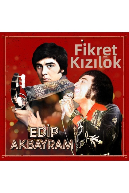 Fikret Kızılok - Edip Akbayram (Disc)