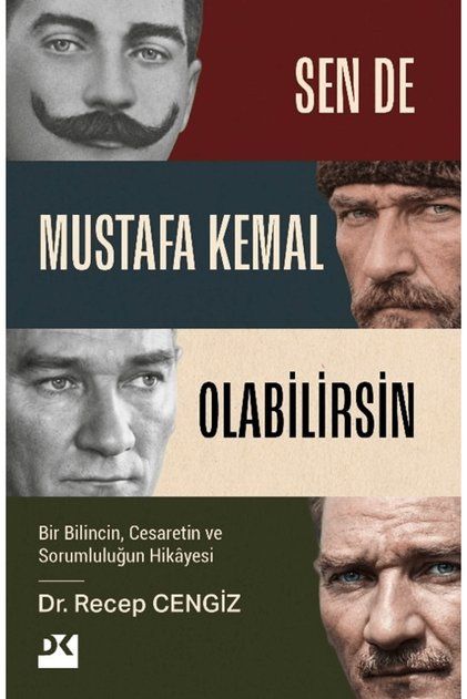 Sen De Mustafa Kemal Olabilirsin / Recep Cengiz / / 9786258593778