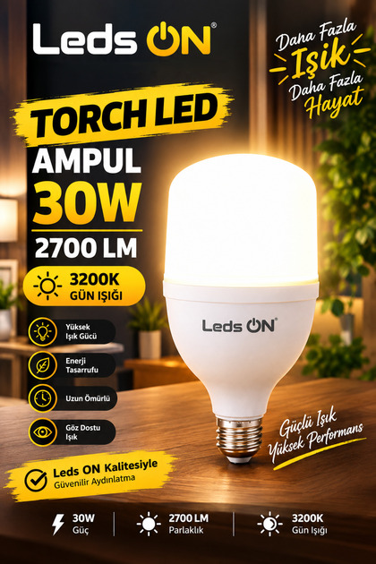 leds ON / Vip Aydınlatma 30W Günışığı Torch Ampul / 2700 Lümen / 3200K