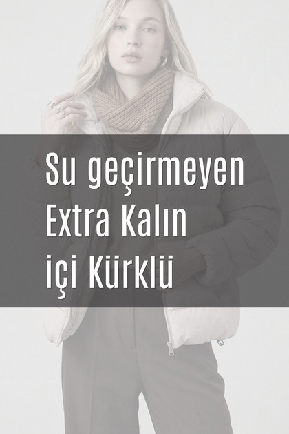 Kadın İçi Kürklü Su Geçirmez Dik Yakalı Şişme Mont - Bisküvi 3