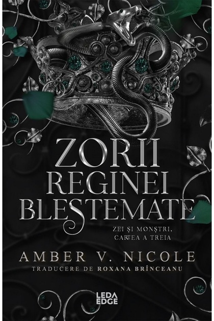 Zorii reginei blestemate. Seria Zei si monstri Vol.3 - Amber V. Nicole