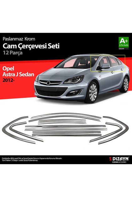 S-Dizayn Opel Astra J SD Krom Cam Çerçeve Seti 12 Prç 2012-2020 (Bütün-Formlu) A+ Kalite 6819071