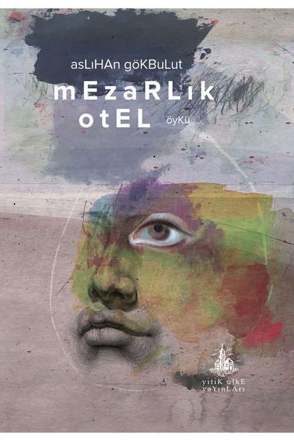 Mezarlık Otel - Aslıhan Gökbulut