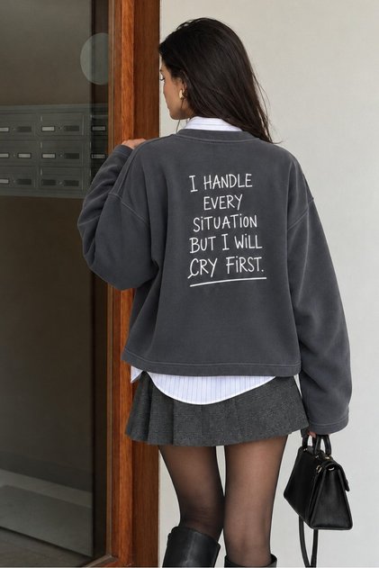 Women's Relaxed Fit Sweatshirt Cry First Printed Smoked – Crew Neck, 3 Thread Non-Threaded, Drop Shoulder