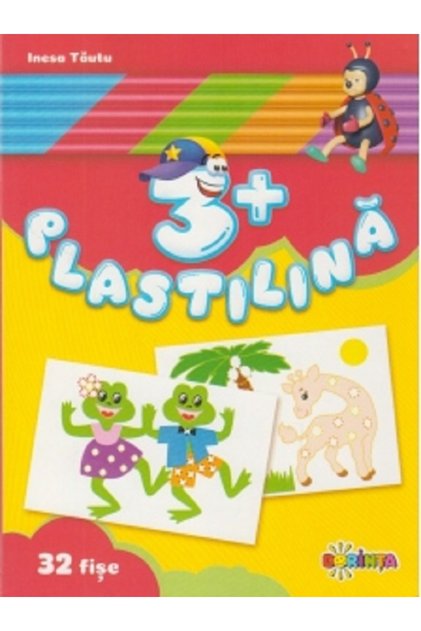 Plastilina: 32 fise 3 ani+