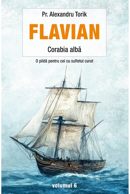 Flavian Vol.6: Nava Albă, Alexandru Torik - Editura Sophia