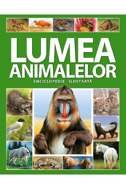 Lumea animalelor, - Editura Kreativ