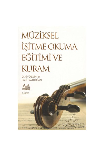 Müziksel Işitme Okuma Eğitimi Ve Kuram 1. Kitap