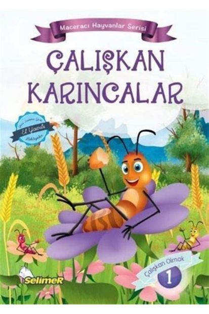 Yumurcak Yayınları Çalışkan Karıncalar / Maceracı Hayvanlar Serisi 1 - 1