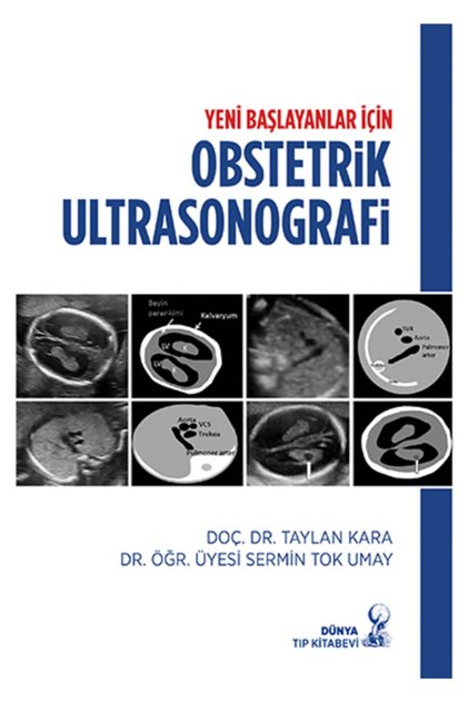 Yeni Başlayanlar Için Obstetrik Ultrasonografi