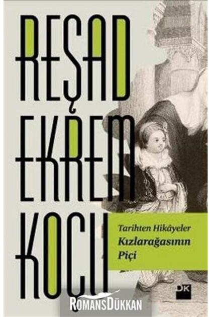 Kızlarağasının Piçi / Reşad Ekrem Koçu / / 9786050934489