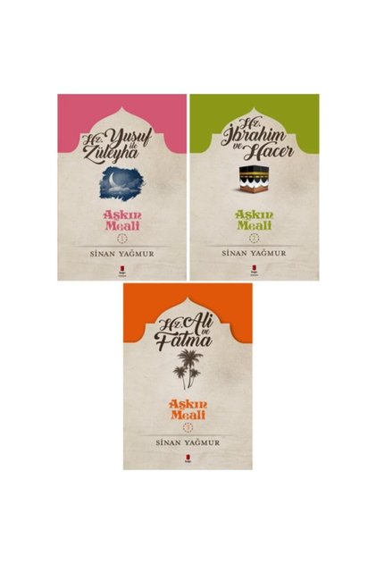 Aşkın Meali 3 Kitap Set/sinan Yağmur/hz. Yusuf Ve Züleyha - Hz. Ibrahim Ve Hacer - Hz. Ali Ve Fatma