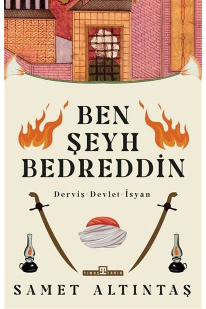 Timaş Yayınları Ben Şeyh Bedreddin / Derviş - Devlet - Isyan - 1