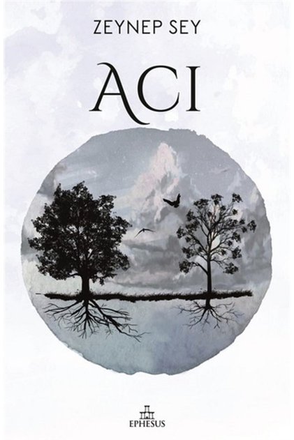 Acı / Zeynep Sey / Solucan Serisi Ephesus Yayınları