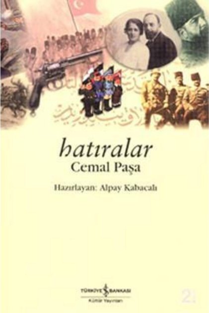 Cemal Paşa'nın Anıları Alpay Kabacalı 9789754582499