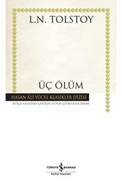 Üç Ölüm / Lev Nikolayeviç Tolstoy / / 9786053609940