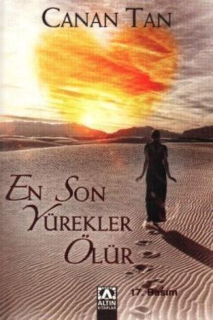 En Son Yürekler Ölür Canan Tan
