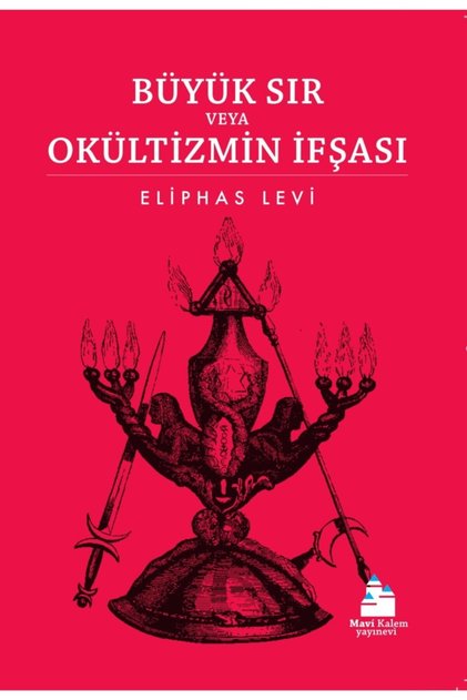 Büyük Sır Veya Okültizmin Ifşası - - Eliphas Levi Kitabı