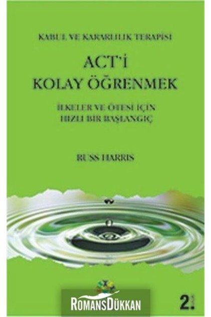Act’i Kolay Öğrenmek / Kabul Ve Kararlılık Terapisi