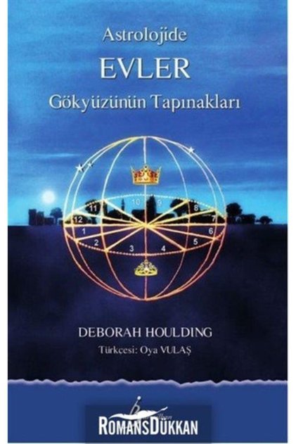 Astrolojide Evler & Gökyüzünün Tapınakları