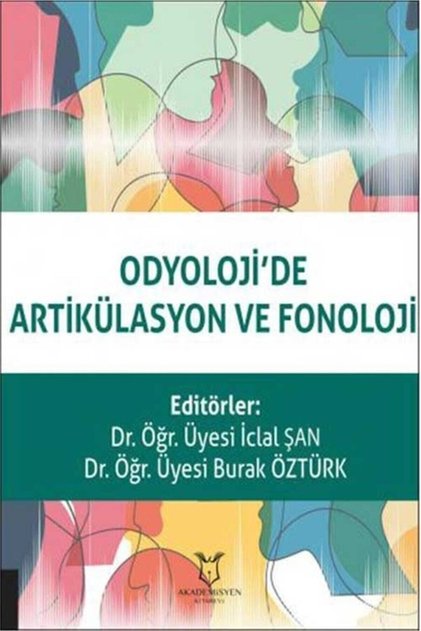 Odyoloji’de Artikülasyon Ve Fonoloji - Iclal Şan 9786257354431