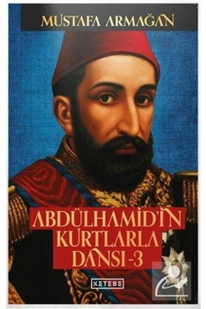 Abdülhamid'in Kurtlarla Dansı 3