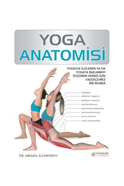 Akıl Çelen Kitaplar Yoga Anatomisi Abigail Ellsworth - Fiyatı