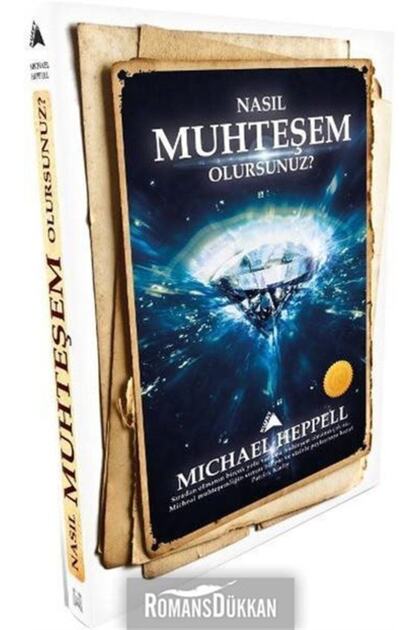 Nasıl Muhteşem Olursunuz