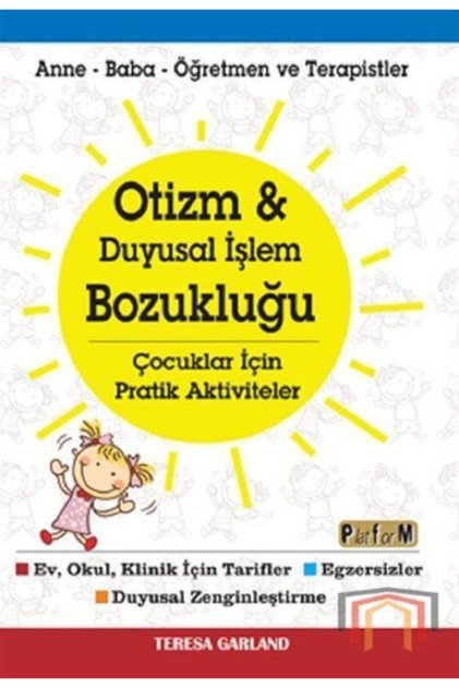 Otizm - Duyusal İşlem Bozukluğu & Çocuklar İçin Pratik Aktiviteler