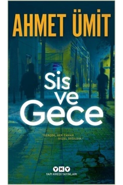 Sis Ve Gece - Ahmet Ümit