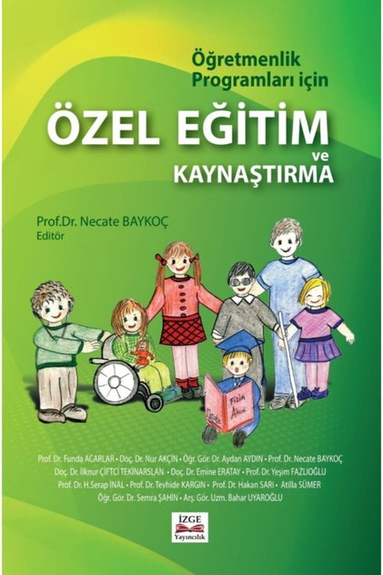 Öğretmenlik Programları Için Özel Eğitim Ve Kaynaştırma - Prof. Dr. Necate Baykoç Dönmez