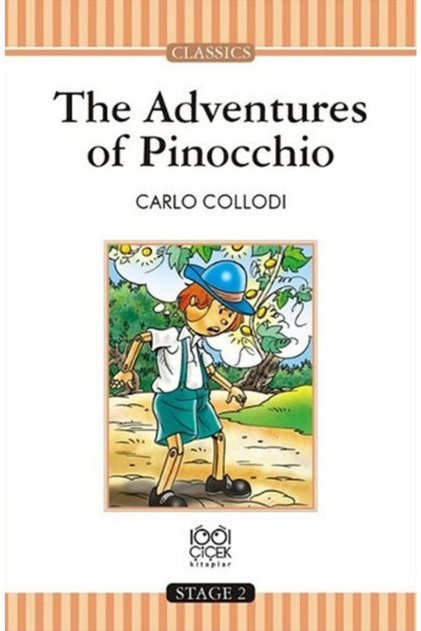 The Adventures of Pinocchio Carlo Collodi - Carlo Collodi