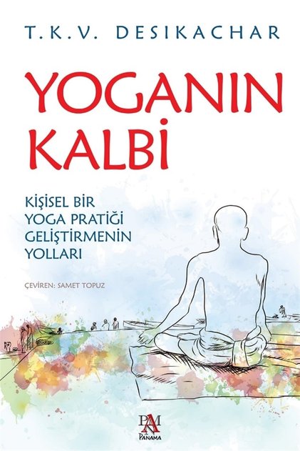 Yoganın Kalbi - T. K. V. Desikachar