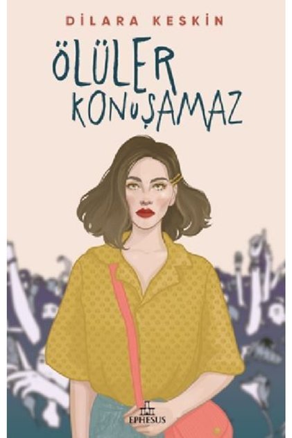 Ölüler Konuşamaz Dilara Keskin