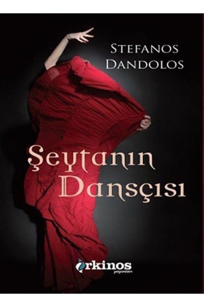 Orkinos Yayınları Şeytanın Dansçısı Stefanos Dandolos - Stefanos Dandolos - 1