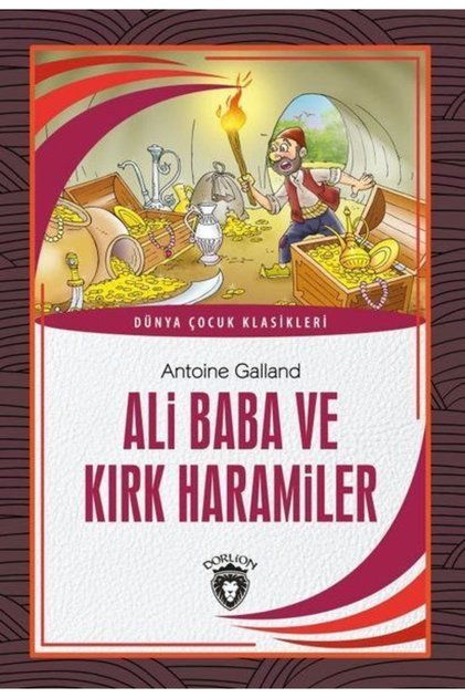 Ali Baba Ve Kırk Haramiler Dünya Çocuk Klasikleri (7-12 Yaş)