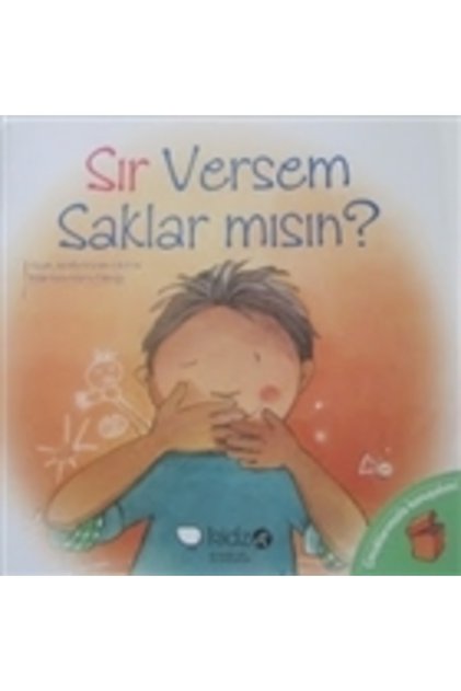 Sır Versem Saklar Mısın?